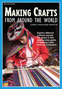 Unknown Binding Making Crafts From Around The World Book