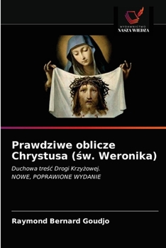 Prawdziwe oblicze Chrystusa (św. Weronika)