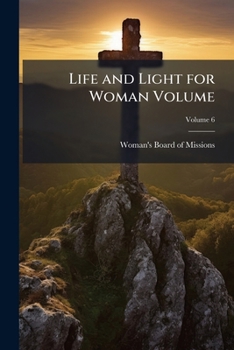 Paperback Life and Light for Woman Volume; Volume 6 Book