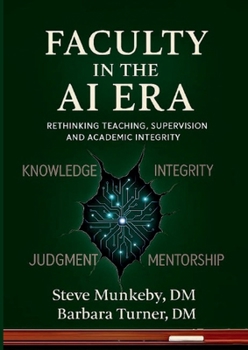 Faculty in the AI Era: Rethinking Teaching, Supervision, and Academic Integrity