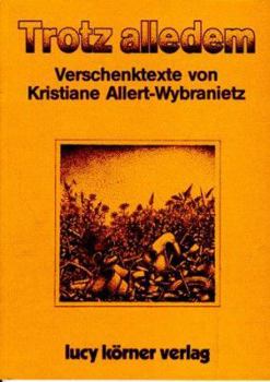 Perfect Paperback Trotz alledem: Verschenktexte (German Edition) [German] Book
