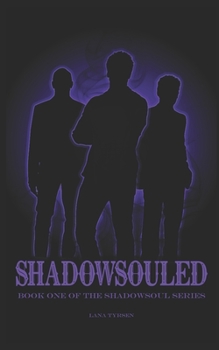 Paperback Shadowsouled: Book One of the Shadowsoul Series Book