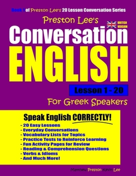 Paperback Preston Lee's Conversation English For Greek Speakers Lesson 1 - 20 (British Version) Book