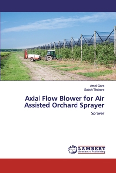 Paperback Axial Flow Blower for Air Assisted Orchard Sprayer Book