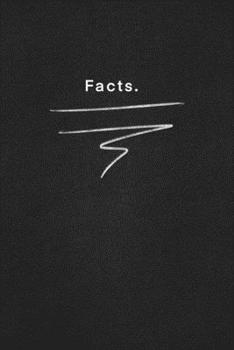 Paperback Facts.: Quote on Blackboard Notebook / Journal Gift / Doted, numbred, 120 Pages, 6x9, Soft Cover, Matte Finish Book