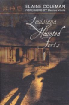 Paperback Louisiana Haunted Forts Book