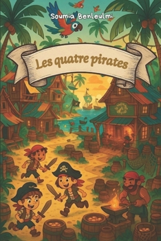 Paperback Les quatre pirates [French] Book