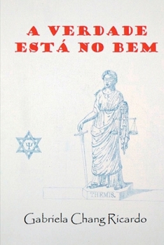 Paperback A Verdade Está No Bem [Portuguese] Book