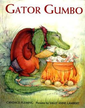 Hardcover Gator Gumbo: A Spicy-Hot Tale Book