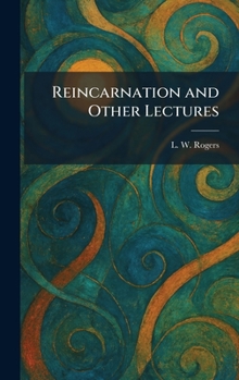 Hardcover Reincarnation and Other Lectures Book