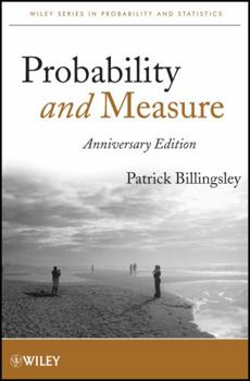 Probability and Measure - Book  of the Wiley Series in Probability and Mathematical Statistics