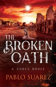 Paperback The Broken Oath: A Codex Novel Book