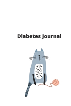Diabetes Journal: Logbook for Type 1 Diabetics (blood glucose tracker, insulin tracker) for improving glycemic control (120 pages, 6x9 in, soft cover) (diabetes journals)