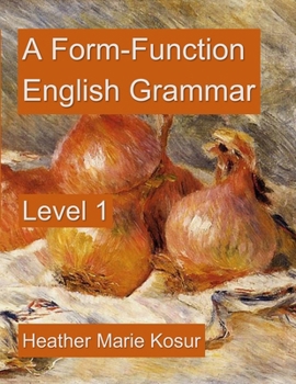 Paperback A Form-Function English Grammar: Level 1 Book