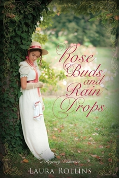 Rose Buds and Rain Drops (A Gentleman's Heart)