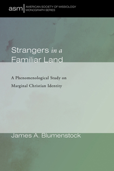 Paperback Strangers in a Familiar Land: A Phenomenological Study on Marginal Christian Identity Book
