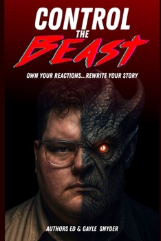 Paperback Control The Beast: A Comprehensive Look at Managing Your Emotions Book