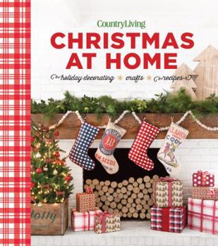 Hardcover Country Living Christmas at Home: Holiday Decorating - Crafts - Recipes Book