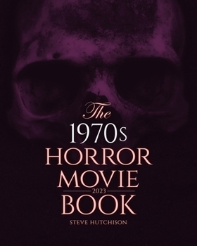 Paperback The 1970s Horror Movie Book: 2023 Book