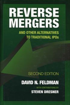 Hardcover Reverse Mergers: And Other Alternatives to Traditional IPOs Book