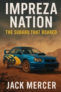 Paperback Impreza Nation: The Subaru That Roared Book