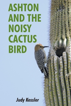 Paperback Ashton and the Noisy Cactus Bird Book