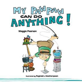 Paperback My Paw Paw Can Do Anything! Book