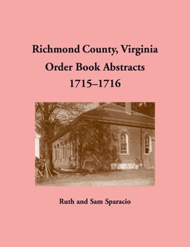 Paperback Richmond County, Virginia Order Book Abstracts 1715-1716 Book