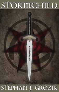 Paperback Stormchild: by Stephan J. Grozik Book