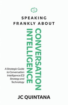 Paperback Speaking Frankly About Conversation Intelligence Book