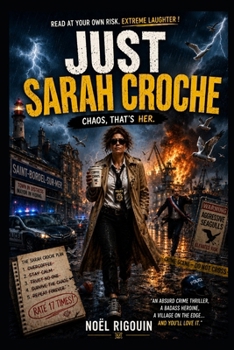 Paperback Just Sarah Croche: She's the one causing all the chaos. Book