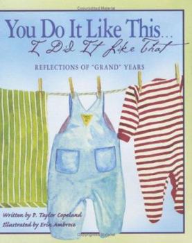 Hardcover You Do It Like This... I Did It Like That: Reflections of "Grand" Years Book