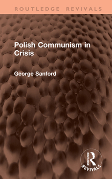 Hardcover Polish Communism in Crisis Book