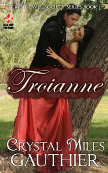 Paperback Troianne (The Time Travel Society) Book