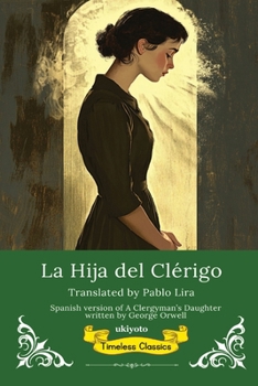 La Hija del Clérigo Spanish Version of A Clergyman's Daughter (Spanish Edition)