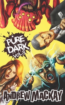 Paperback Pure Dark Vol 3: The Nasty Third Helping! Book