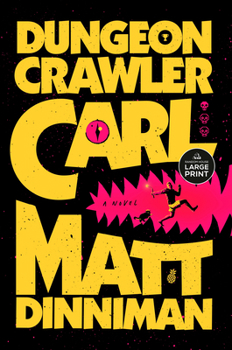 Dungeon Crawler Carl - Book #1 of the Dungeon Crawler Carl