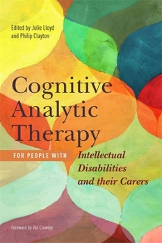 Paperback Cognitive Analytic Therapy for People with Intellectual Disabilities and Their Carers Book