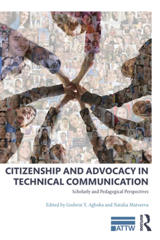Paperback Citizenship and Advocacy in Technical Communication: Scholarly and Pedagogical Perspectives Book