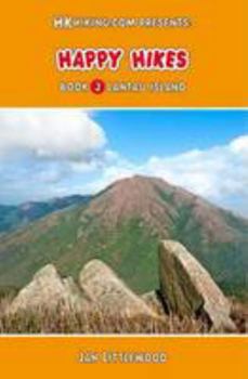 Paperback Hkhiking.Com Presents: Happy Hikes: Bk. 3: Lantau Island Book