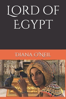 Paperback Lord of Egypt: A tale of romance and adventure in 1800's Egypt Book