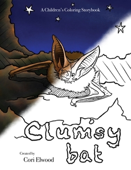 Paperback Clumsy Bat: A Children's Coloring Storybook Book