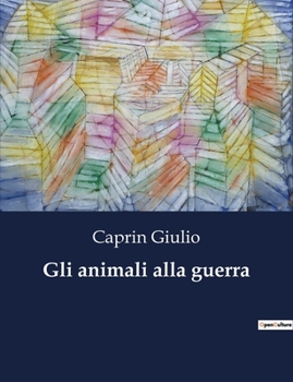 Paperback Gli animali alla guerra [Italian] Book