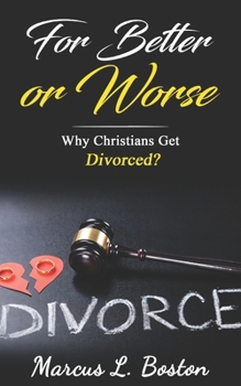 Paperback For Better Or Worse: Why Christians Get Divorced? Book