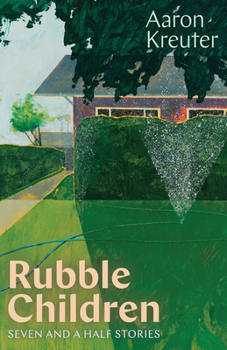 Paperback Rubble Children: Seven and a Half Stories Book