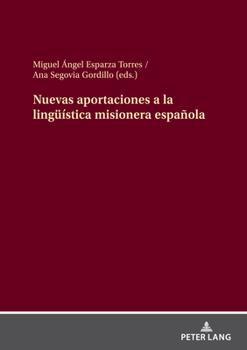 Hardcover Nuevas Aportaciones a la Lingueística Misionera Española [Spanish] Book