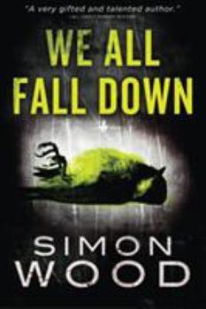 We All Fall Down - Book #2 of the Bay Area Quartet