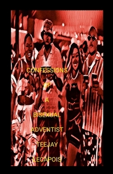 Paperback Confessions Of A Bisexual Adventist Book