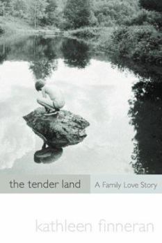 Hardcover Tender Land : A Family Love Story Book