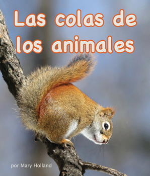 Paperback Las Colas de Los Animales (Animal Tails) [Spanish] Book